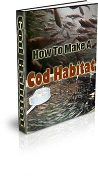 The How To Make A Cod Habitat eBook