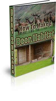 The How To Make A Deer Habitat eBook